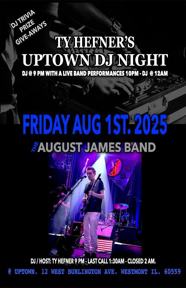 August James at UpTown in Westmont